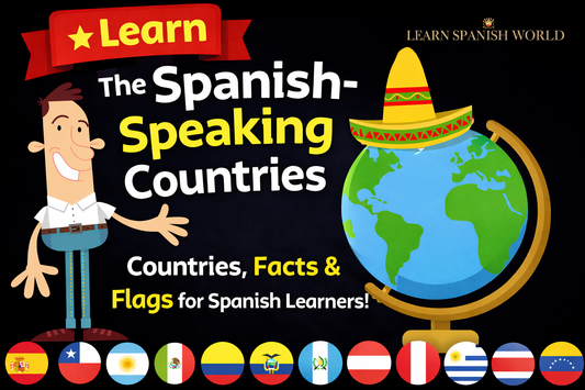 The Spanish-Speaking Countries Countries - Capitals, Flags & Key Facts Made Clear