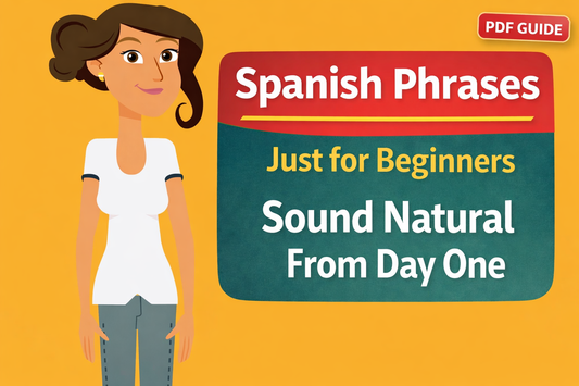 Most Common Spanish Phrases — Speak Naturally and Confidently